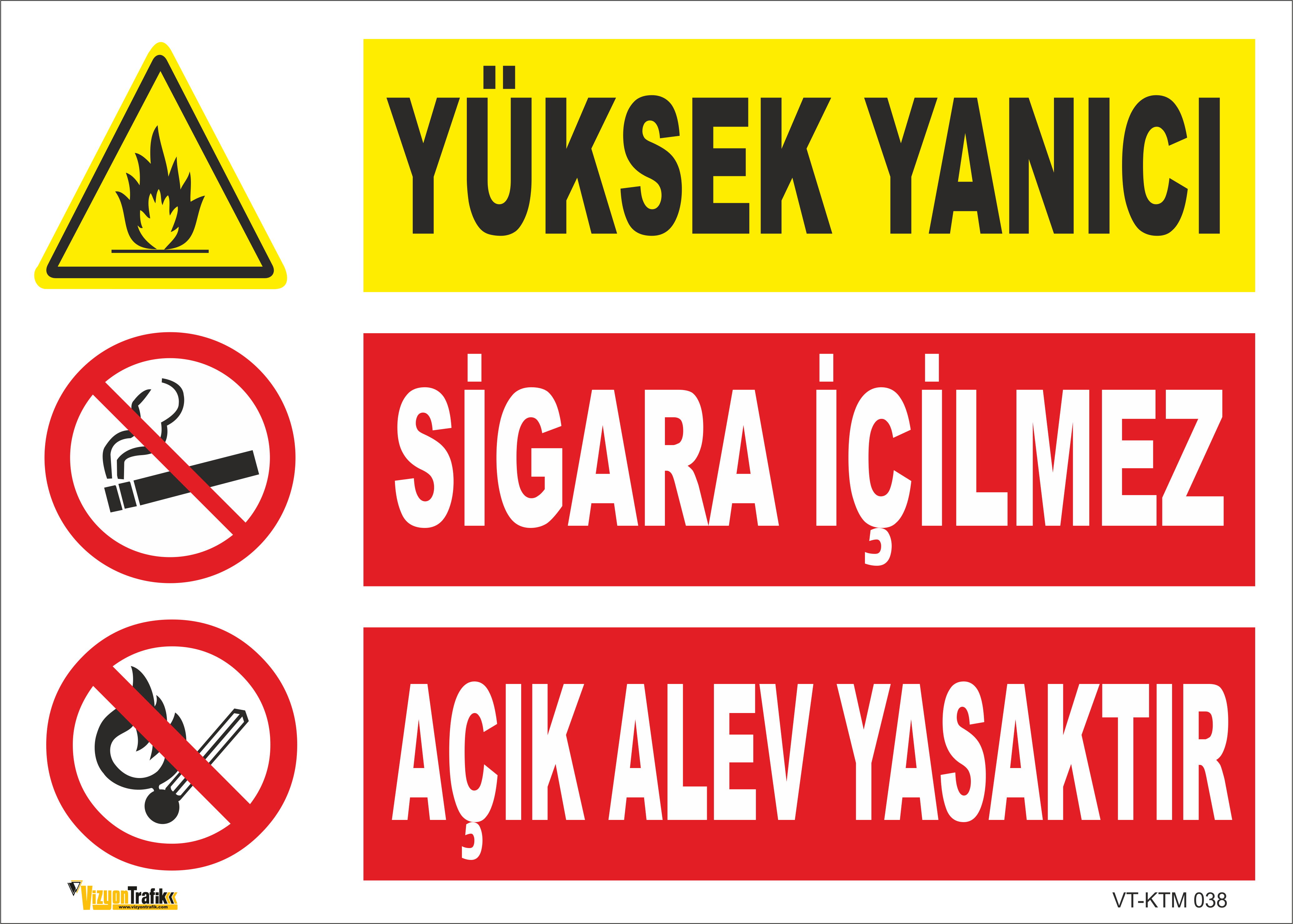 YÜKSEK YANICI-SİGARA İÇİLMEZ-AÇIK ALEV YASAKTIR LEVHASI